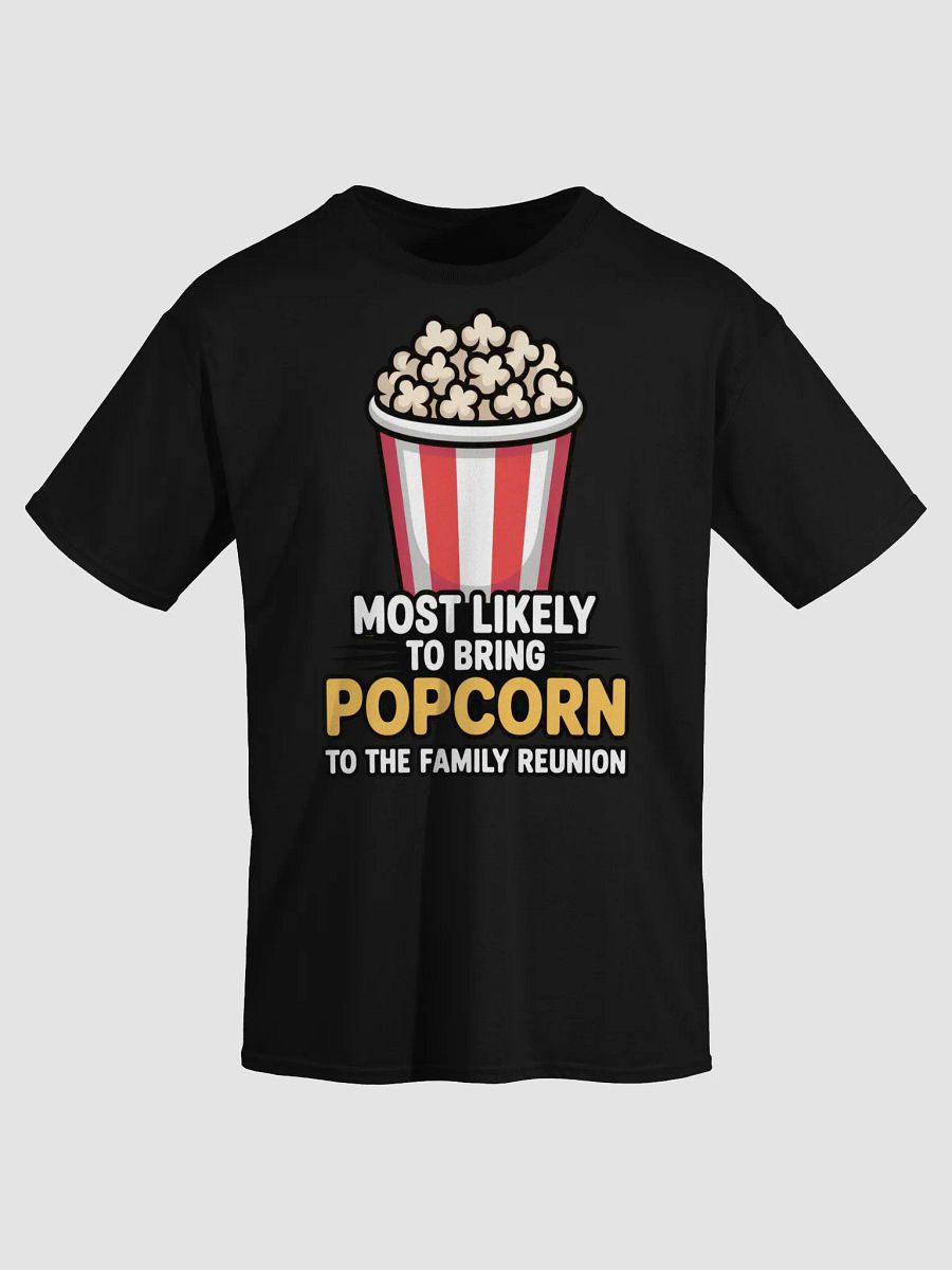 Family Reunion Popcorn Enthusiast Tee product image (19)
