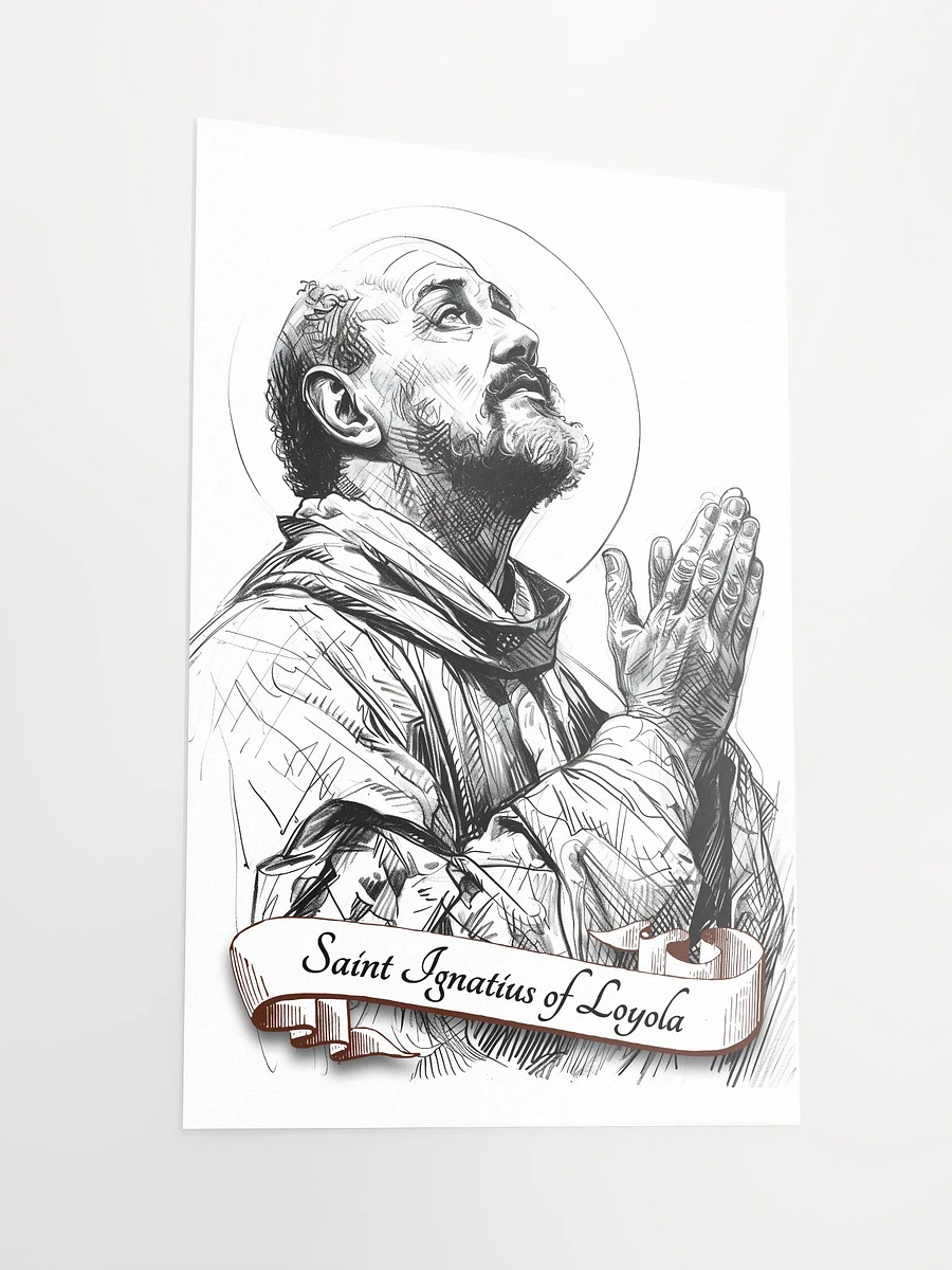 Saint Ignatius Of Loyola Patron Saint of Jesuits, Spiritual Retreats, Basque Country, Difficult Times, Soldiers, Education, Educators, Matte Poster product image (4)