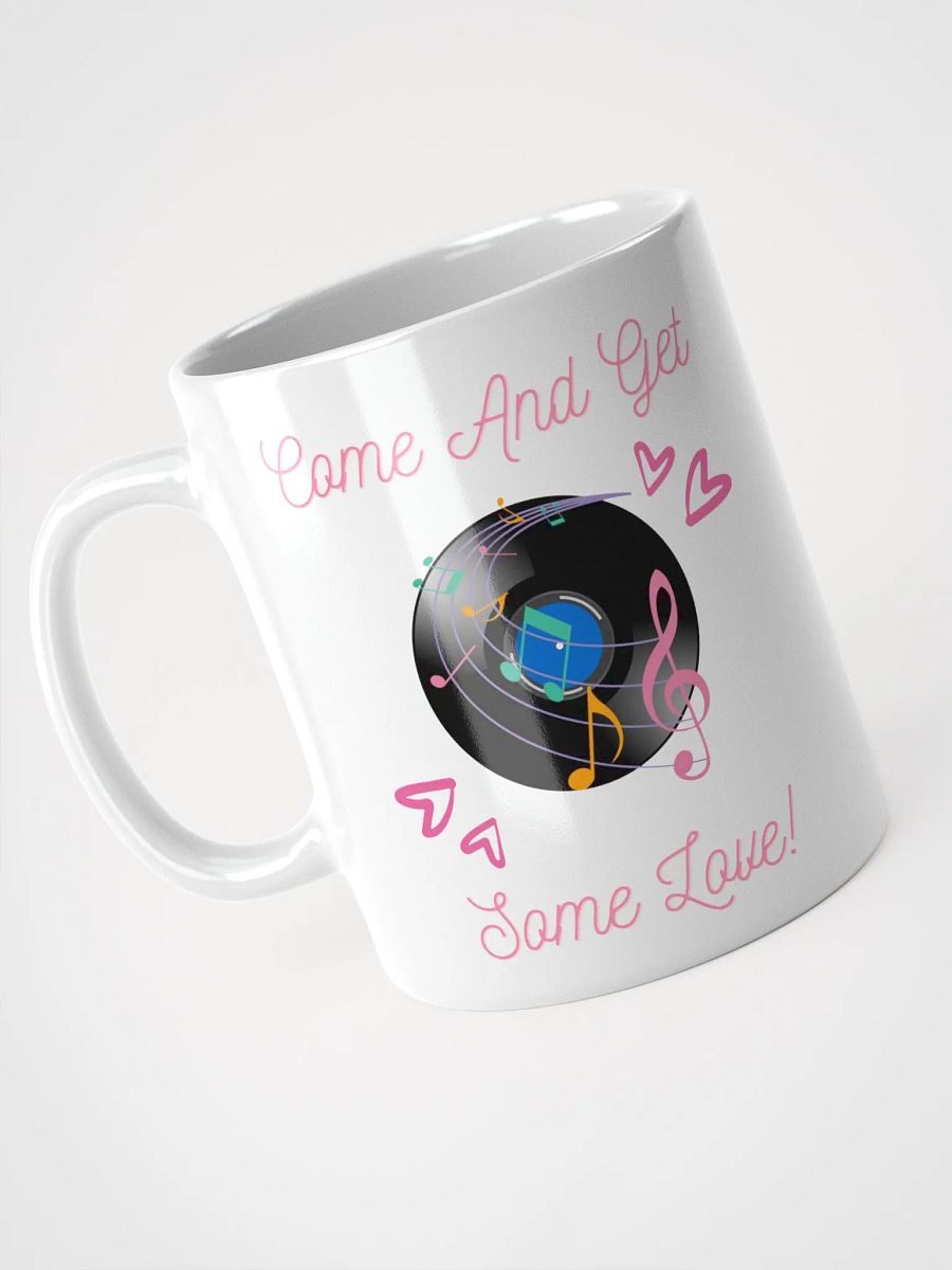 Come And Get Some Love - Funny Musical Valentine's Day White Mug product image (10)