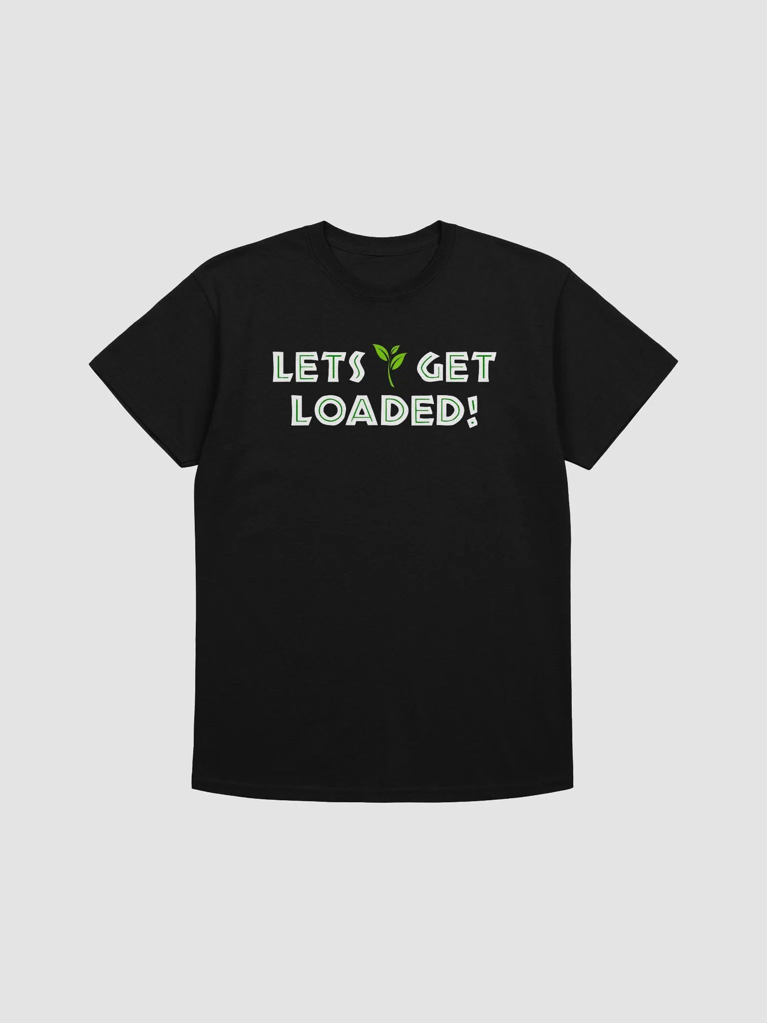 Let's Get Loaded-I Love My Job T-Shirt product image (1)
