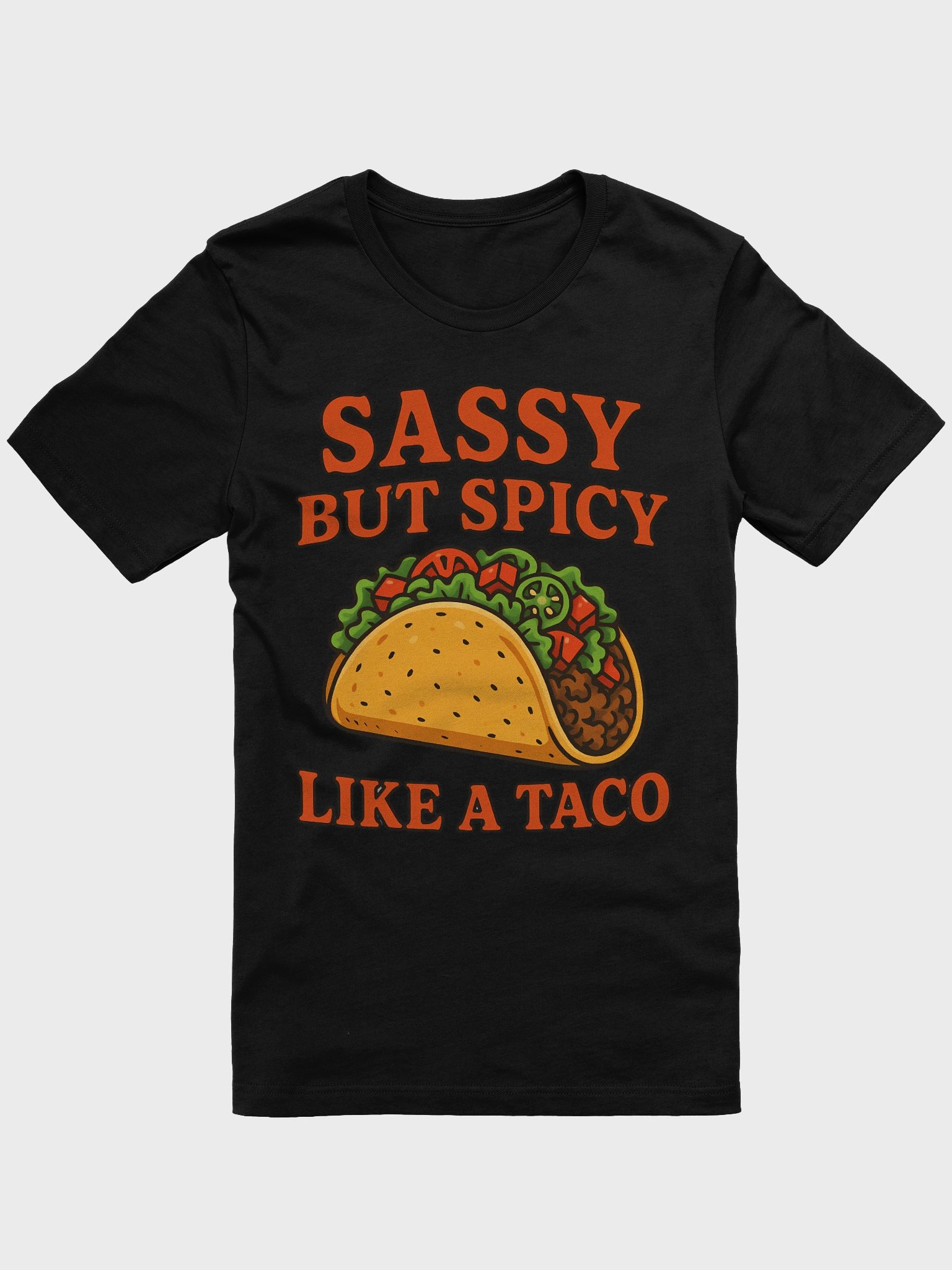Sassy But Spicy Like A Taco T-Shirt product image (4)