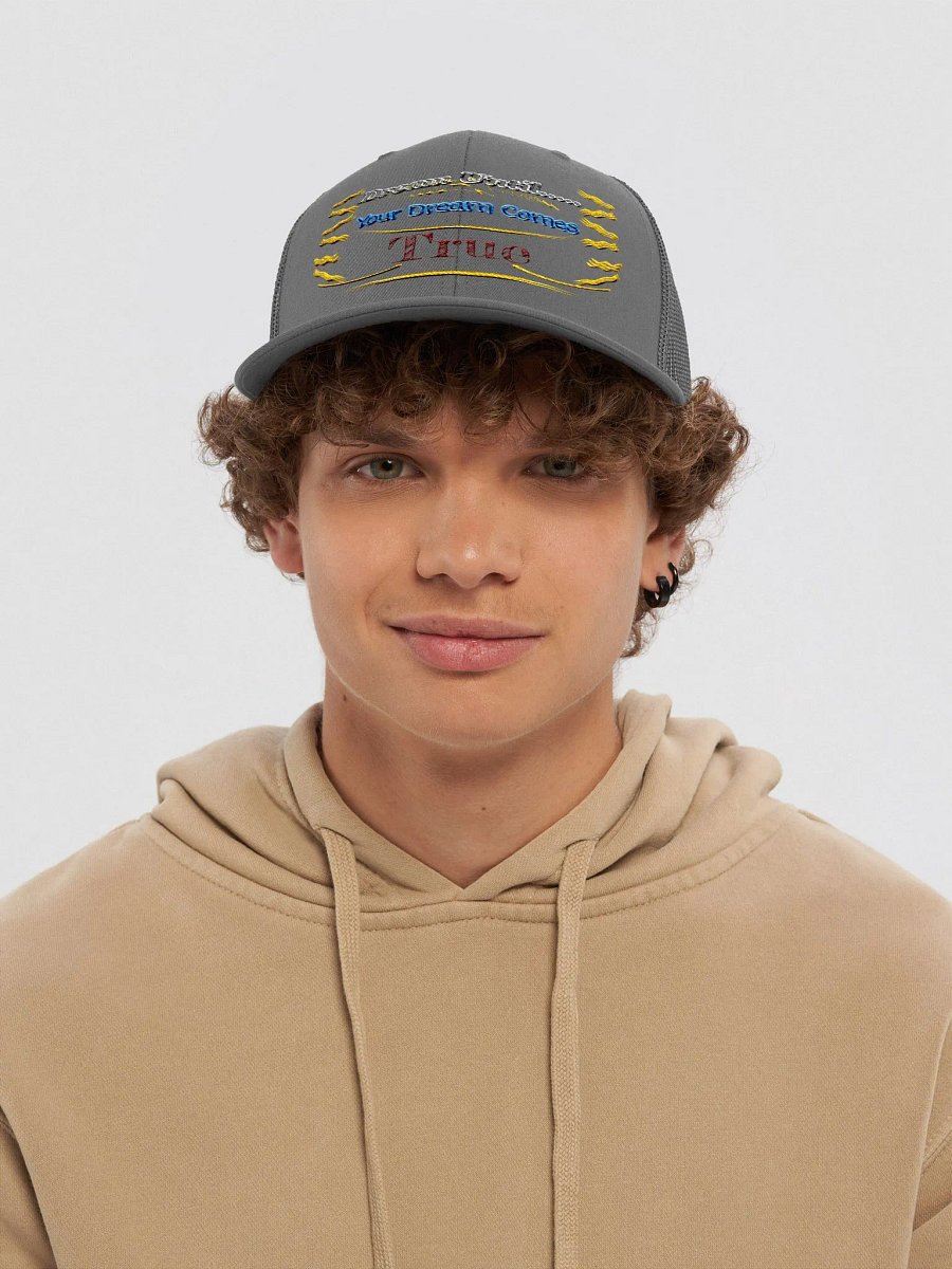 Dream Until.. Your Dream Comes True - Embroidered - Trucker Hat product image (5)