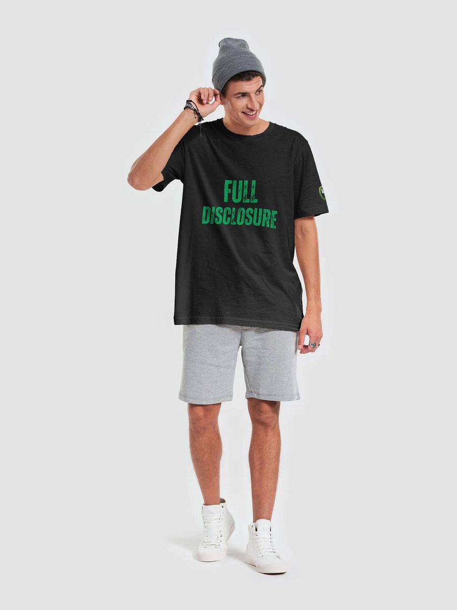 Full Disclosure T-Shirt! product image (6)