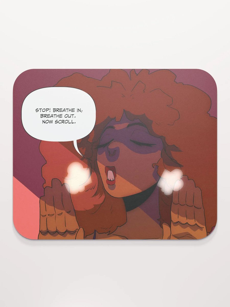 Breathe In, Breathe Out, Now Scroll Mouse Pad product image (2)