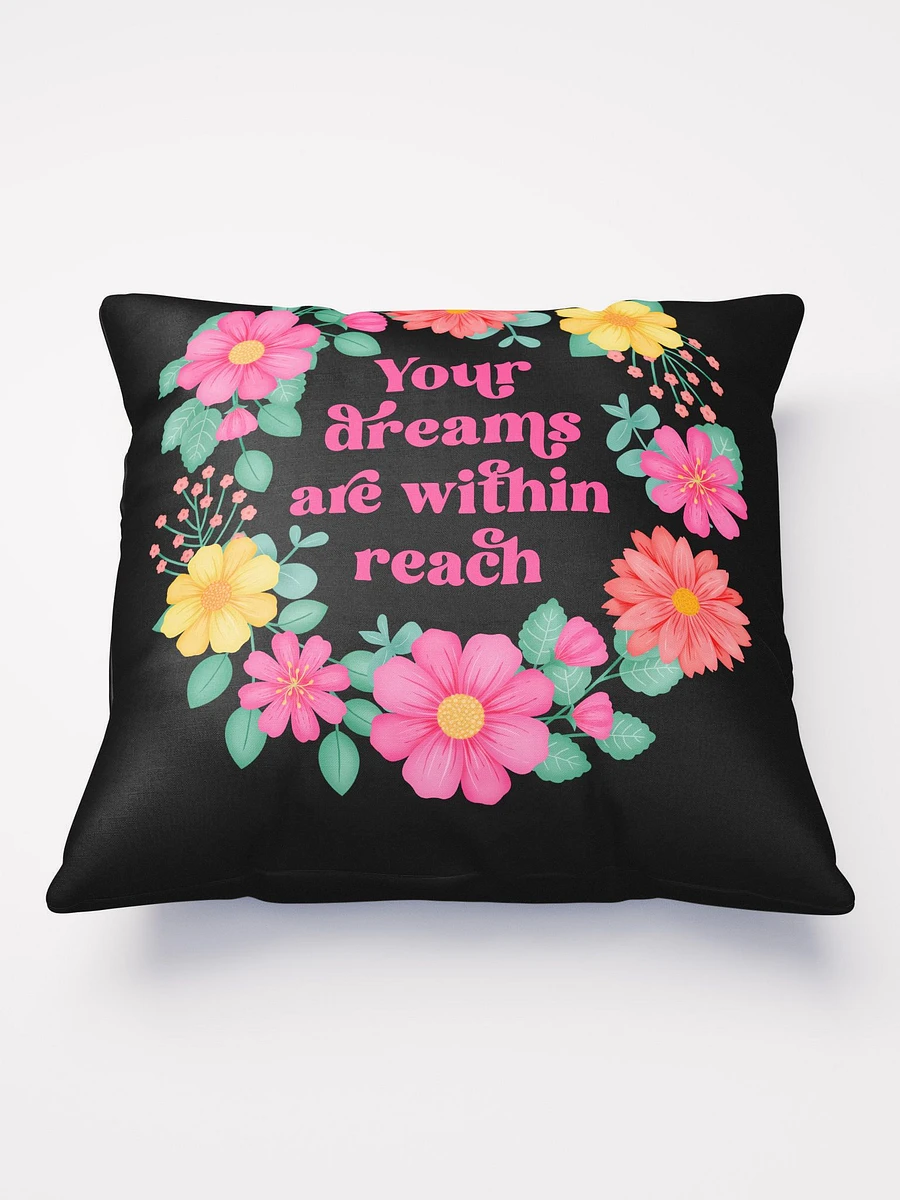 Your dreams are within reach - Motivational Pillow Black product image (2)