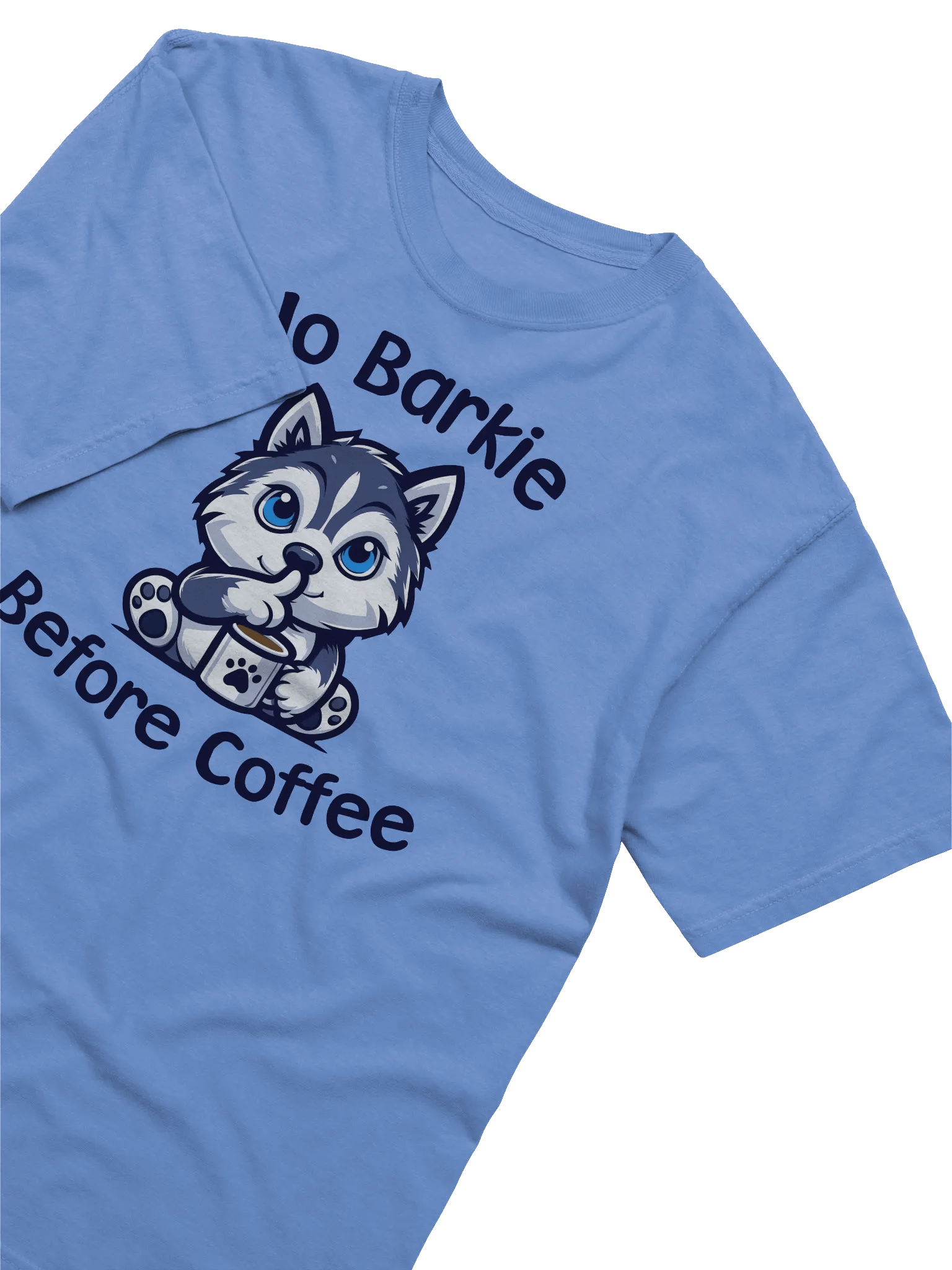 No Barkie Before Coffee Siberian Husky - Tee product image (2)