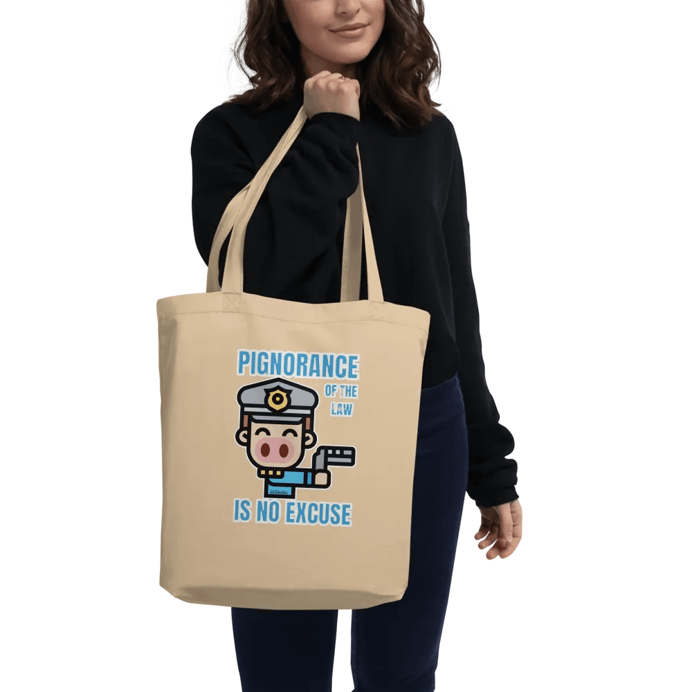 PIGNORANCE OF THE LAW IS NO EXCUSE product image (2)
