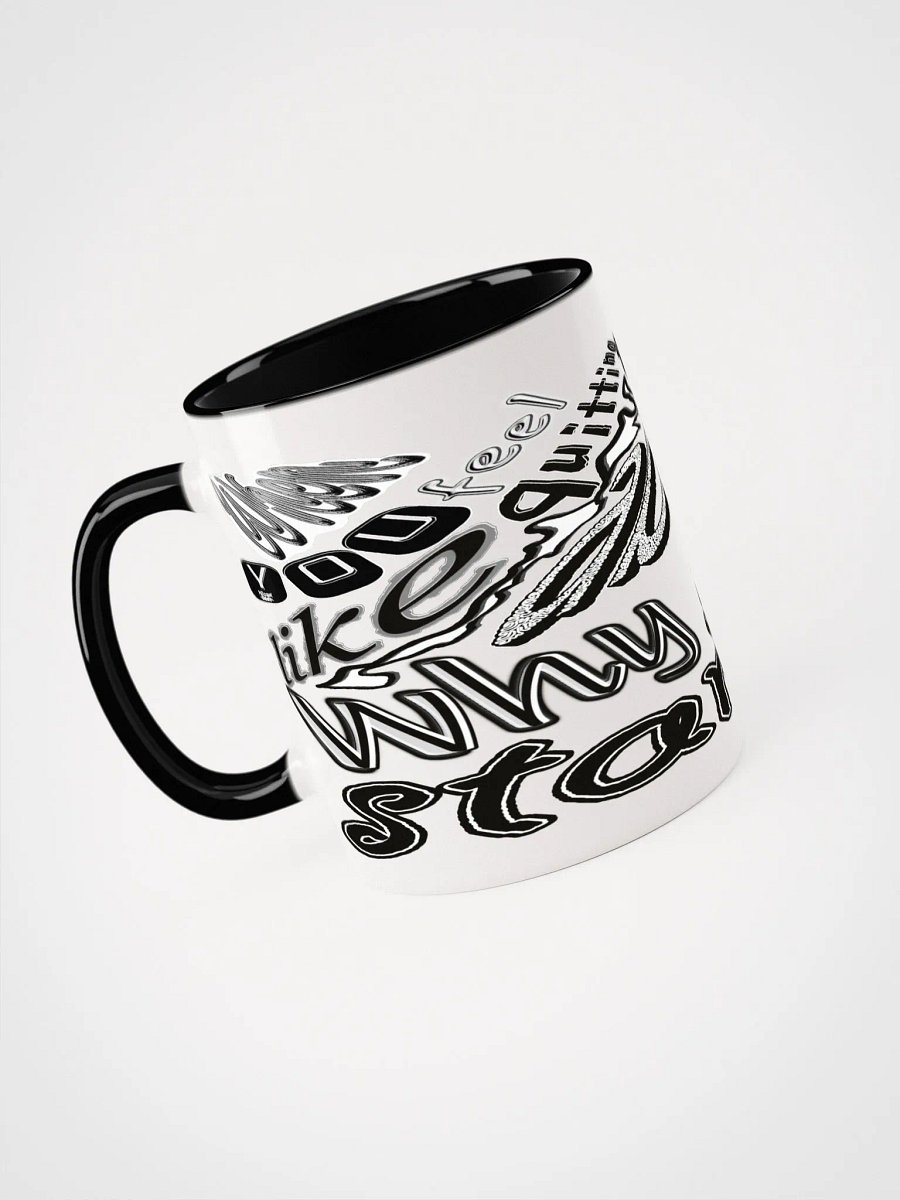 When You Feel Like Quitting Think About Why You Started - Ceramic Mug with Color Inside product image (3)