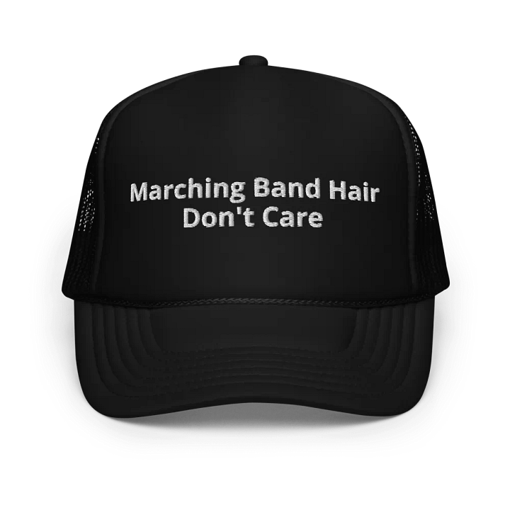 Marching Band Hair Don't Care - Funny Embroidered Hat Trucker Cap product image (1)