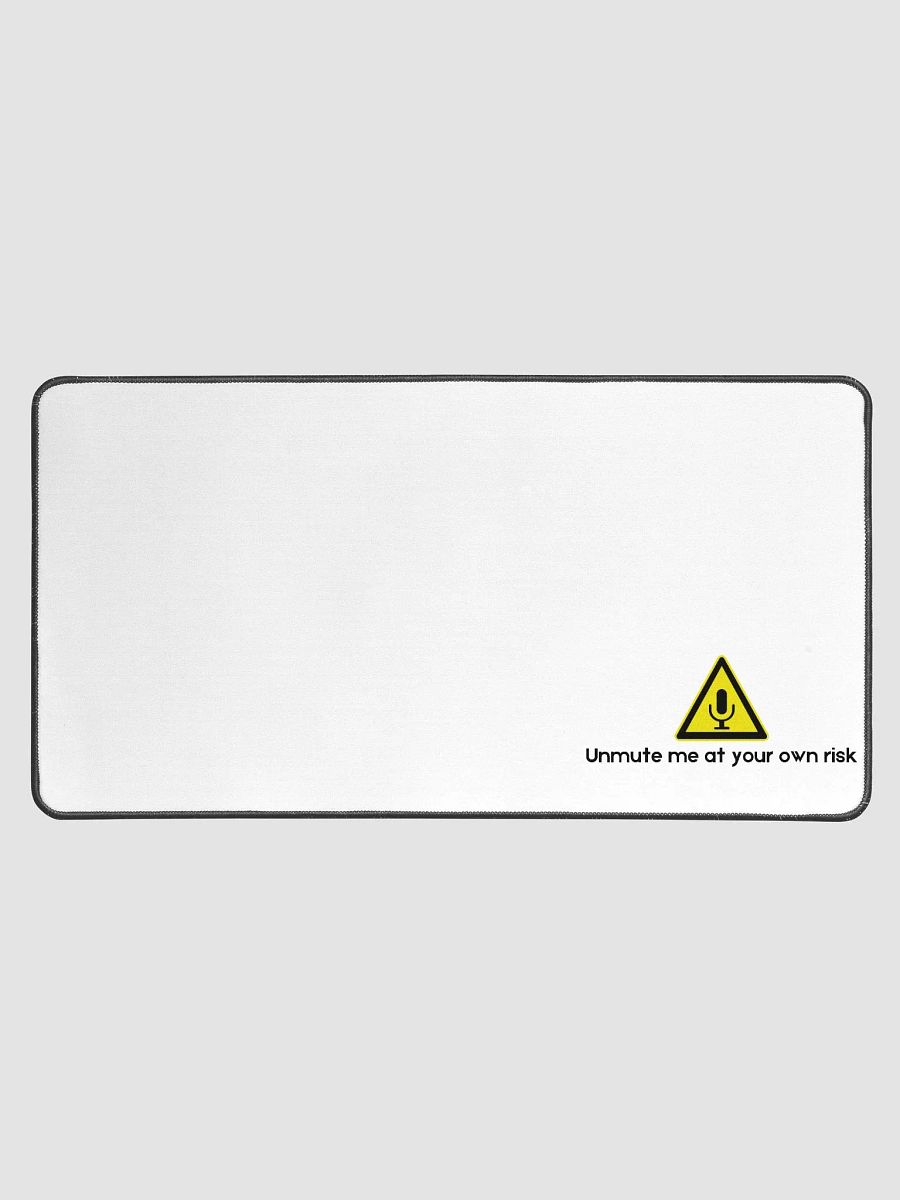 Unmute Me At Your Own Risk Desk Mat product image (1)