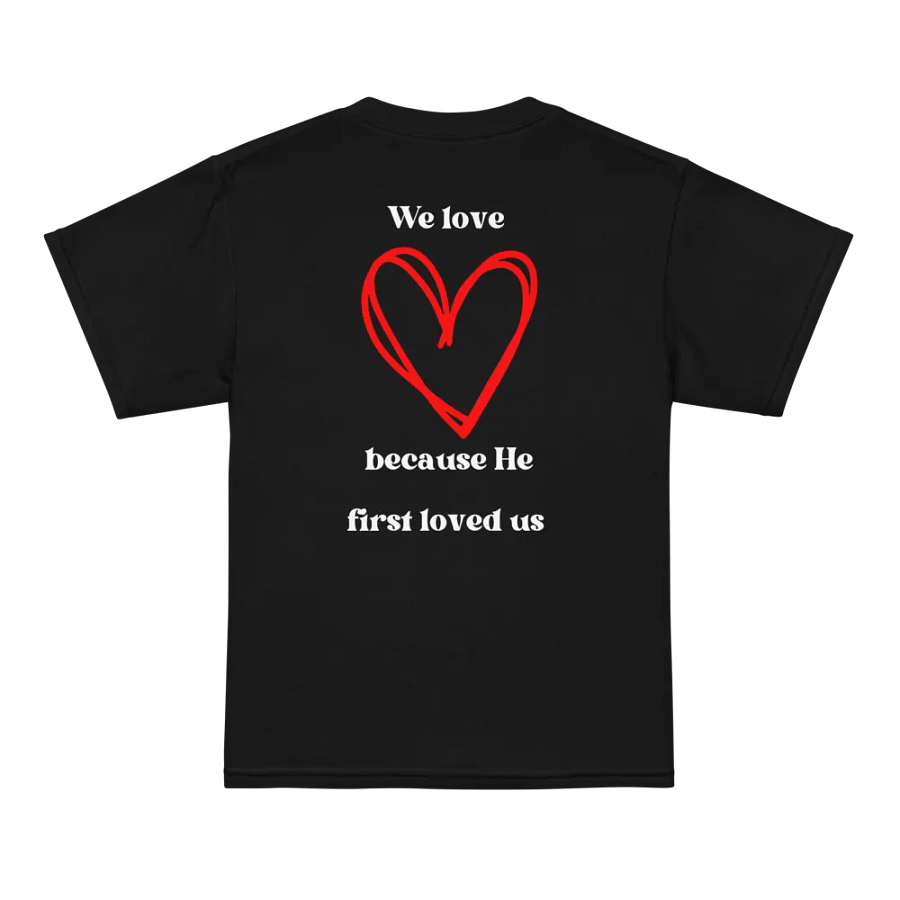 We Love Because He First Loved Us Youth Black T-Shirt product image (4)