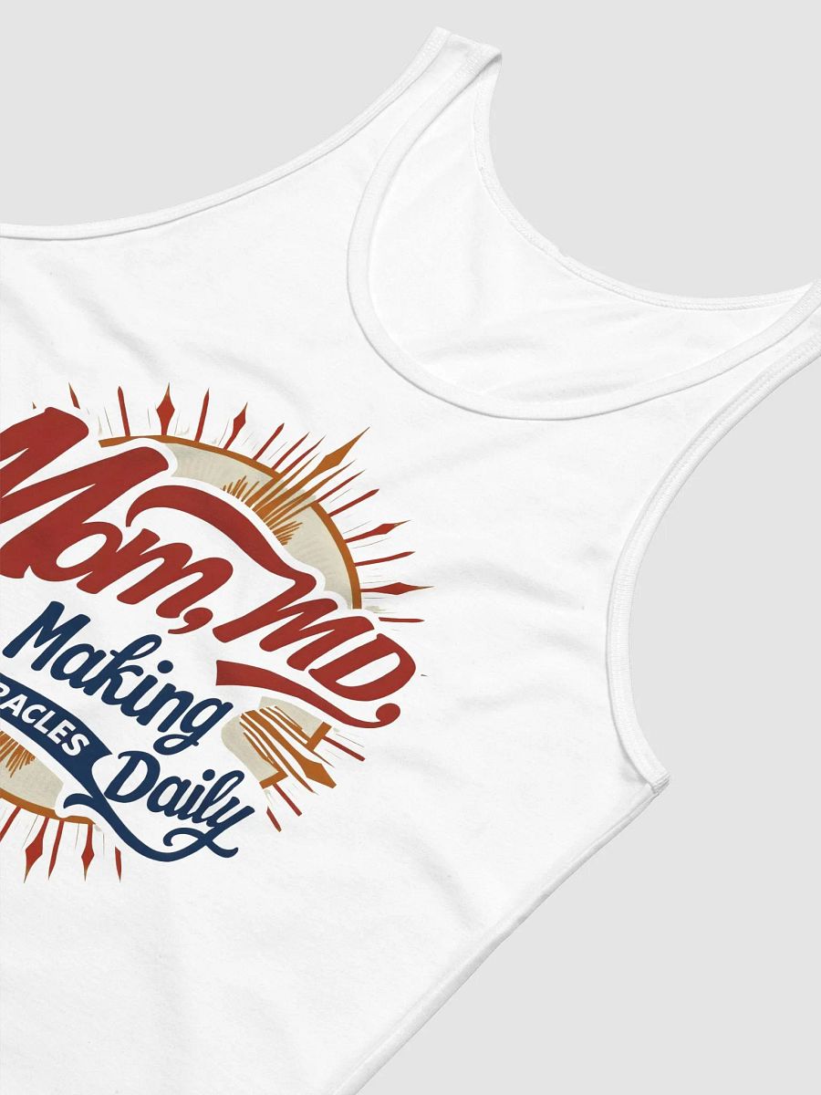 Mom, MD, And Making Miracles Daily Tank product image (39)
