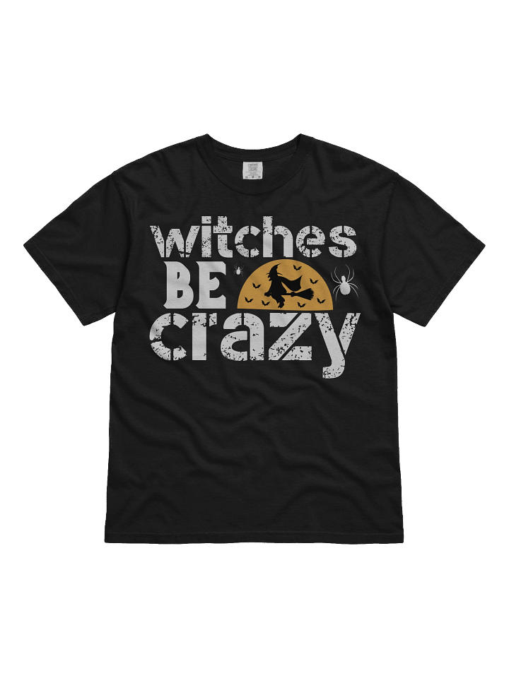 Witches Be Crazy T-shirt product image (1)
