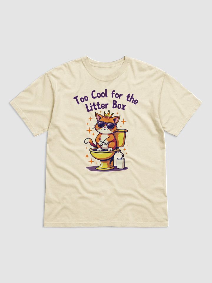 Too Cool for the Litter Box Funny Cat Shirt – Comfort Colors Heavyweight T-Shirt – Cat Lover Gift – Cute Cat Humor Tee for Pet Owners product image (2)