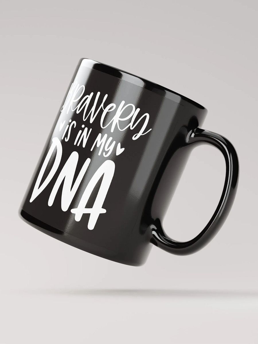 Bravery Is In My DNA Mug product image (3)