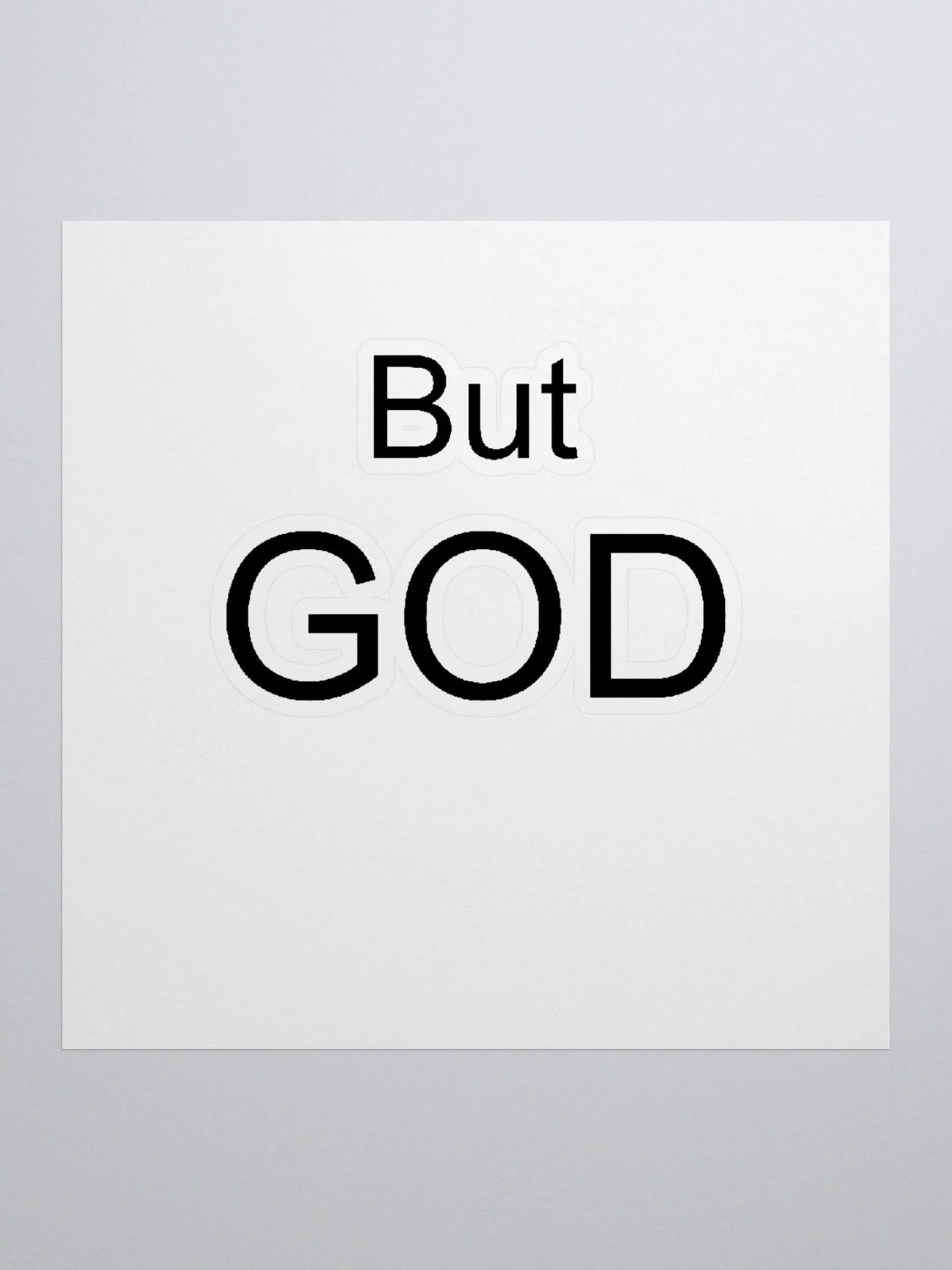 BUT GOD Custom Cut Vinyl Stickers product image (3)