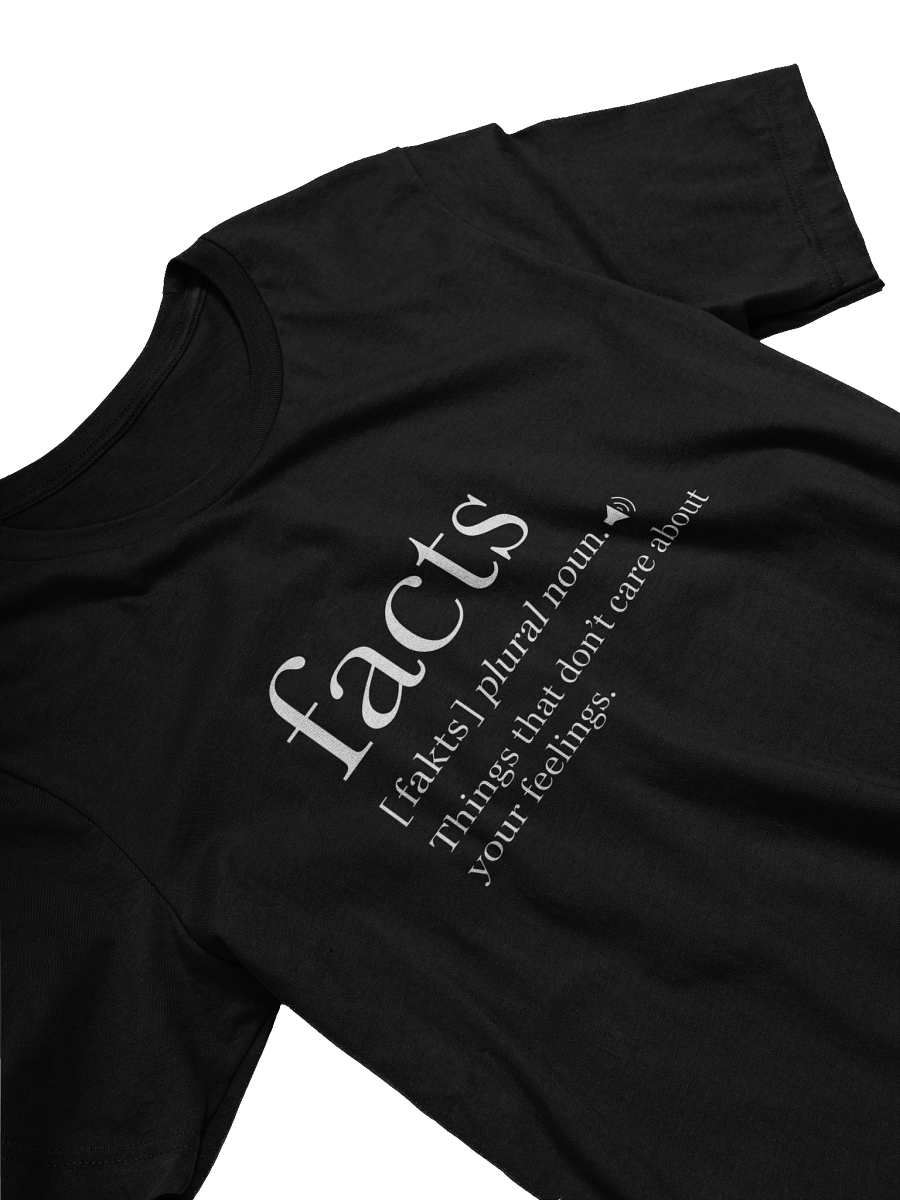 Women's Facts Don't Care About Your Feelings (White Letters) product image (8)
