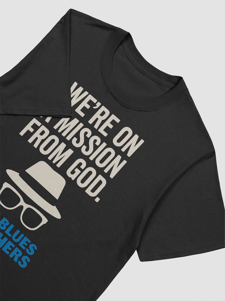 We're on a Mission from God T-Shirt product image (2)