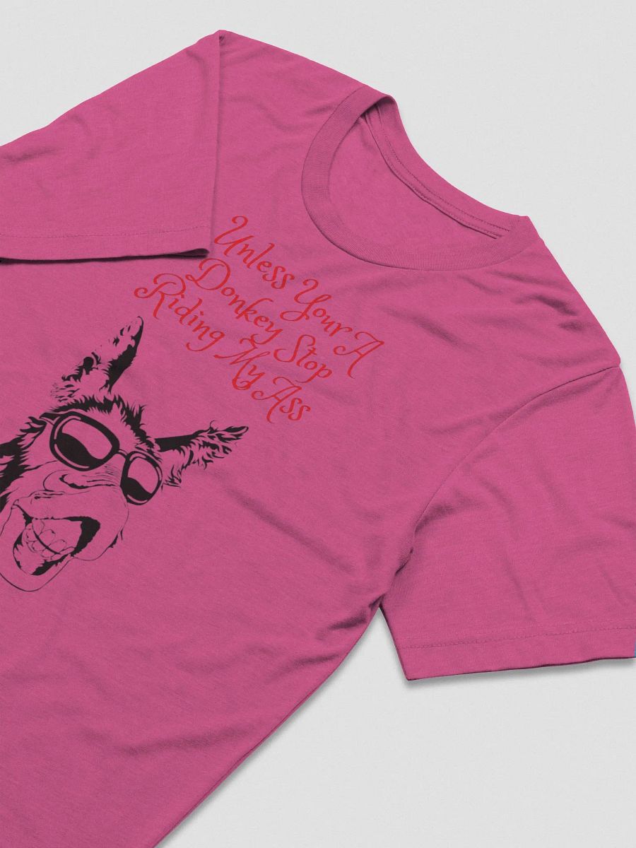 Tired of people riding your ass This shirt says it all product image (17)