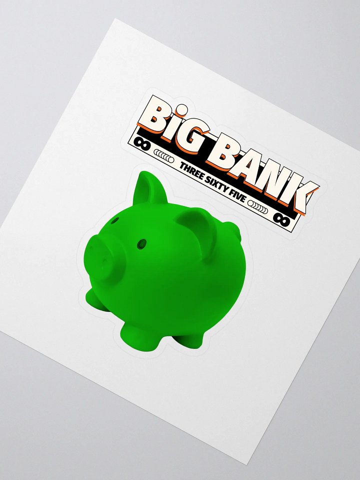FAST MONEY GREEN Big Bank 365 Riches Sticker product image (2)