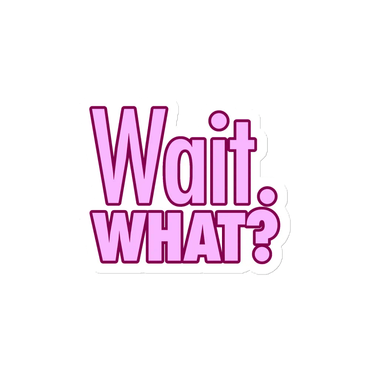 "Wait. What?" Magnet product image (2)