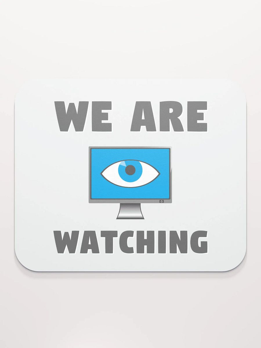 We Are Watching Mouse Pad product image (2)