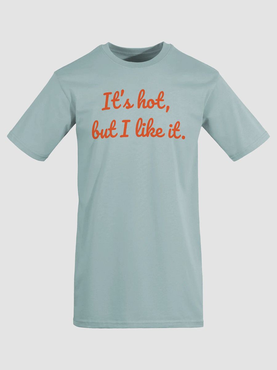 It’s Hot, But I Like It – Tropical Humor product image (2)