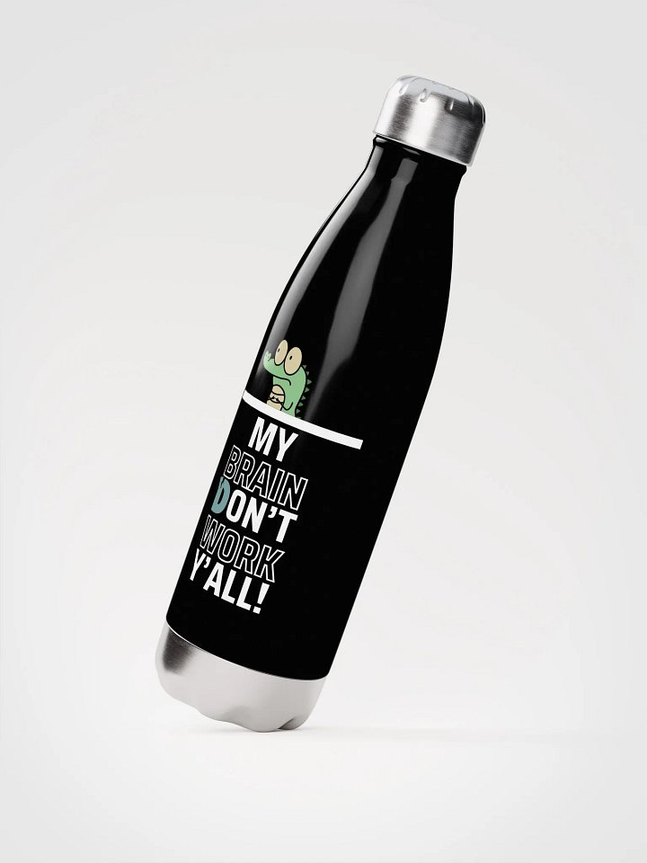 Brain Don't Work Steel Water Bottle product image (2)