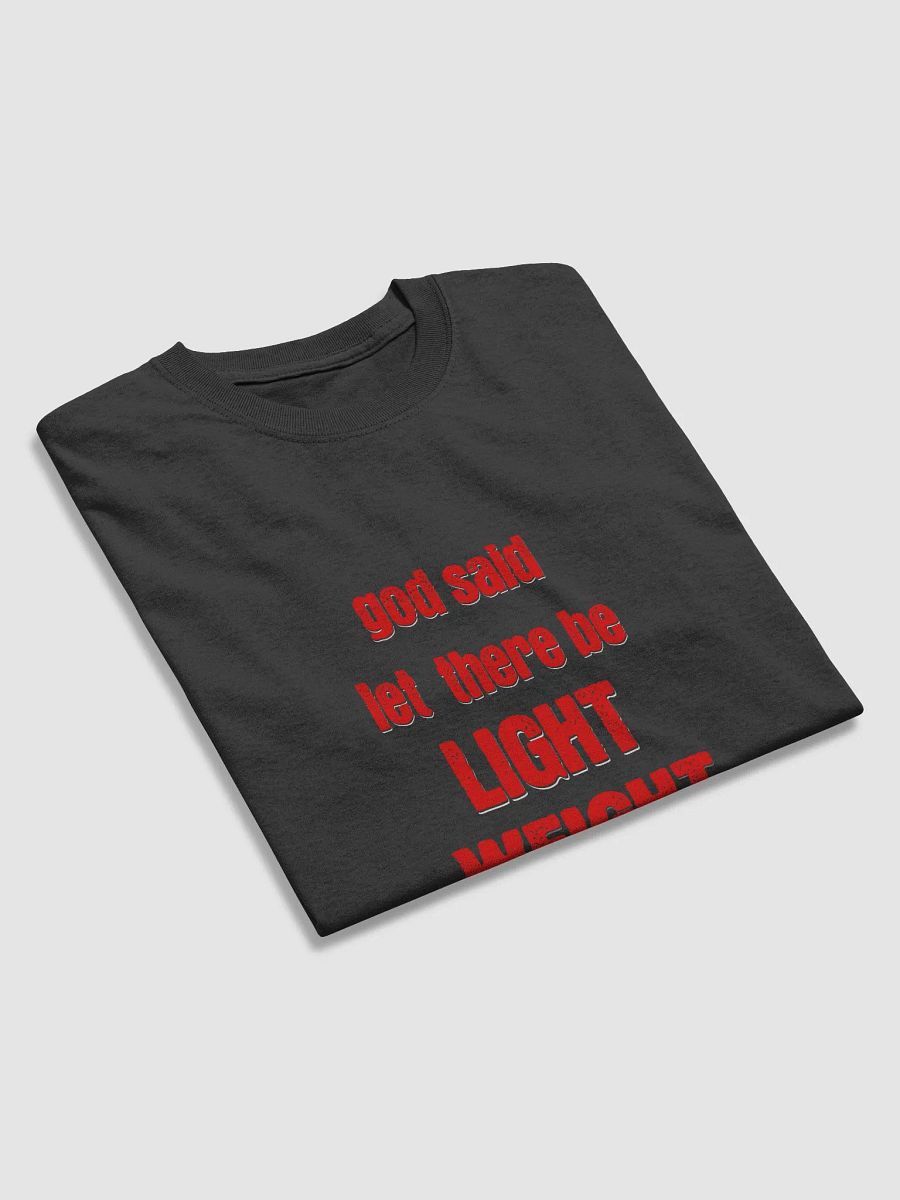 God Said Light Weight T-Shirt product image (18)