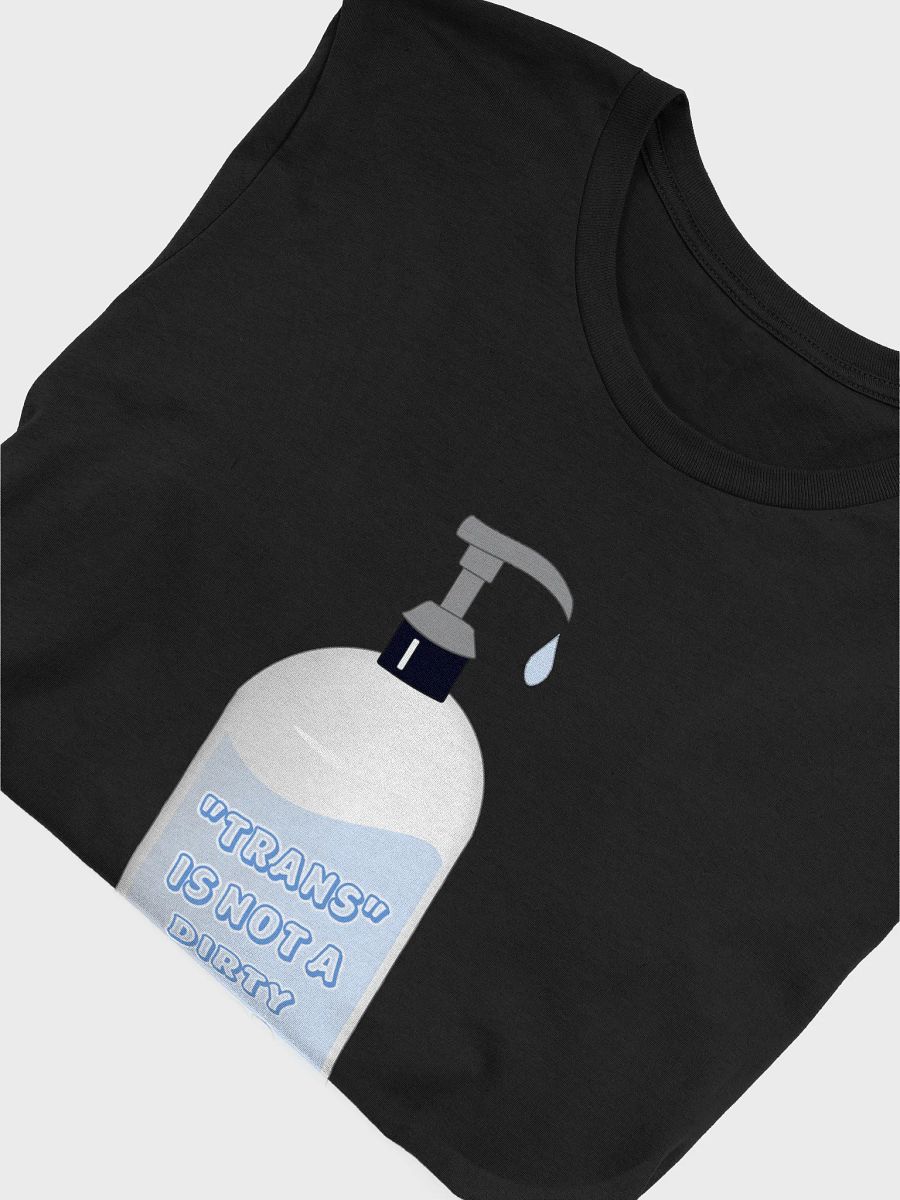 Trans Is Not A Dirty Word T-Shirt product image (5)