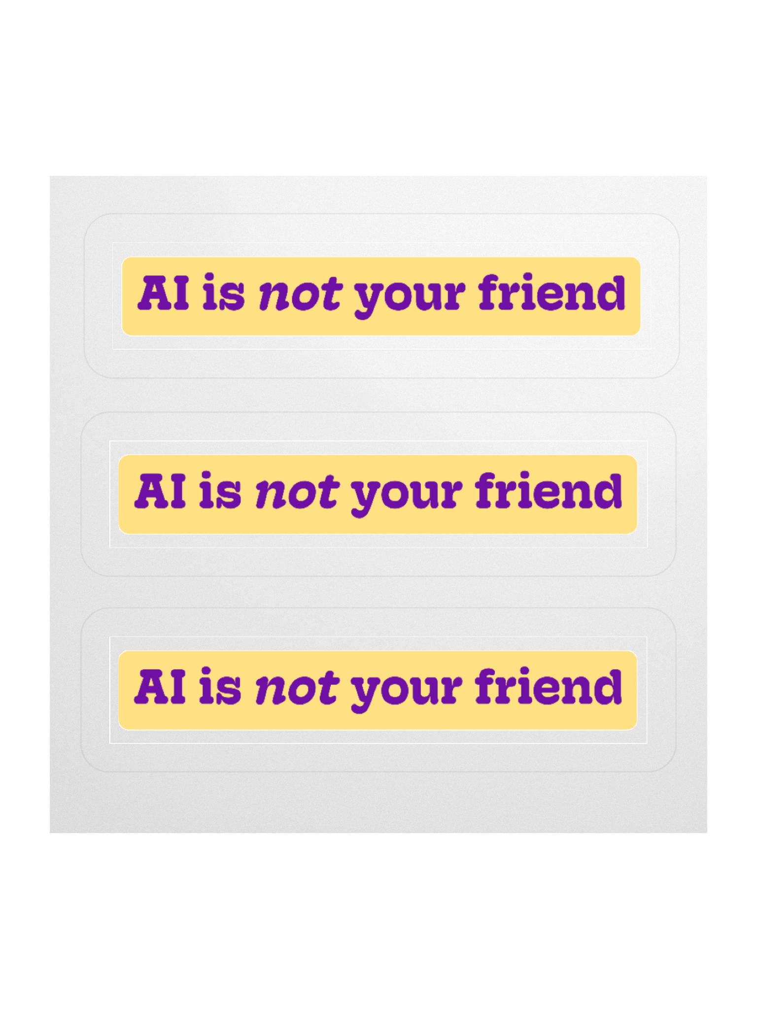 "AI is not your friend" stickers product image (1)