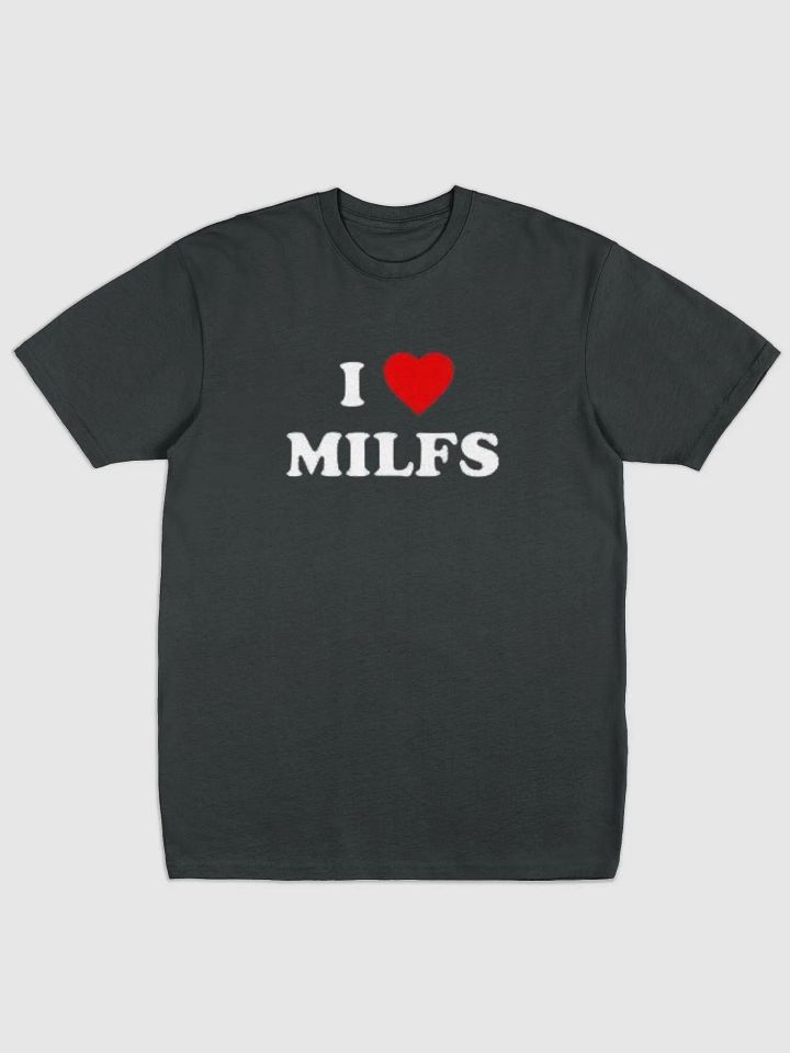 I fuckin love Milfs brother product image (1)
