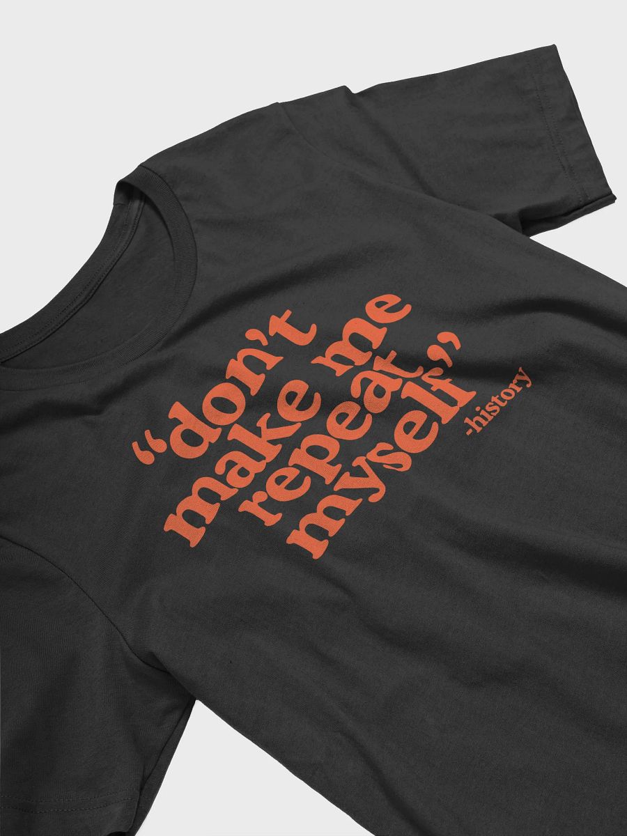 History Quote T-Shirt - Being Liberal product image (3)