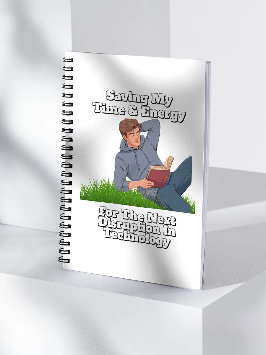 Saving My Time nd Energy For The Next Disruption - Spiral Notebook product image (2)