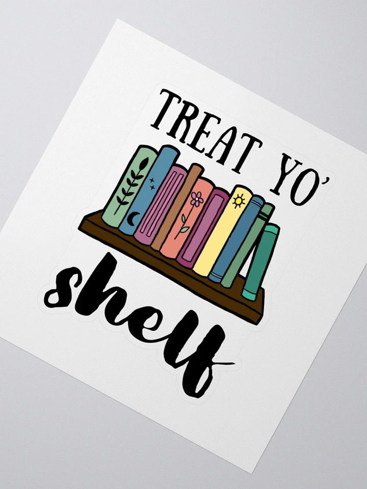 Treat Yo' Shelf Sticker product image (2)