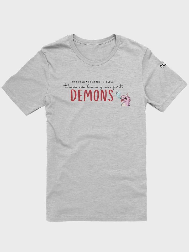 This is How You Get Demons T-Shirt, Light product image (1)