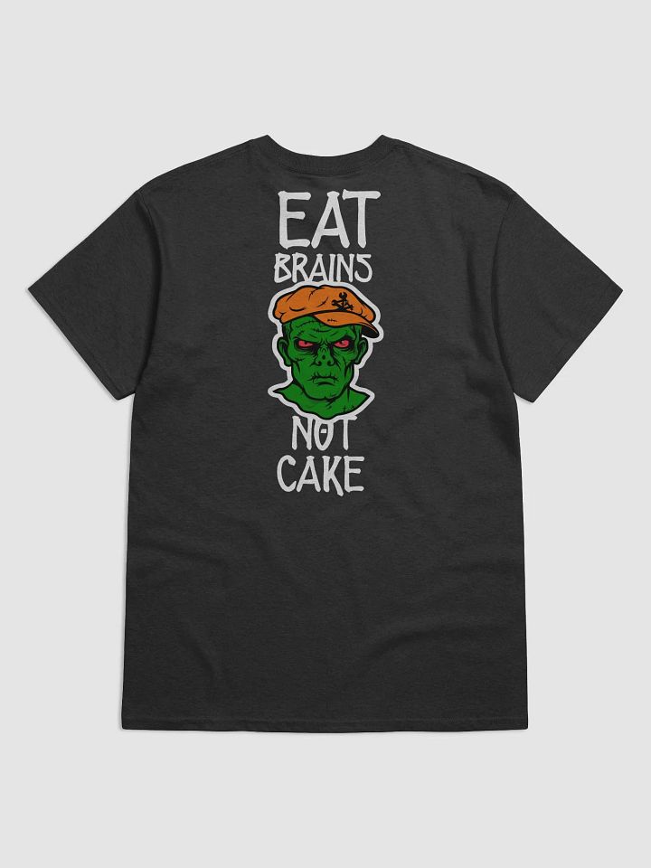 Eat Brains Not Cake product image (1)