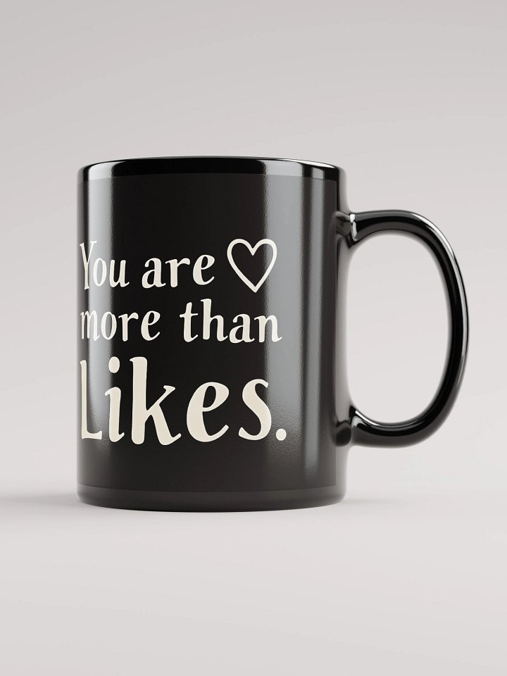 You Are More Than Likes Mug – Empower Your True Self with Selena Gomez’s Inspirational Message product image (1)