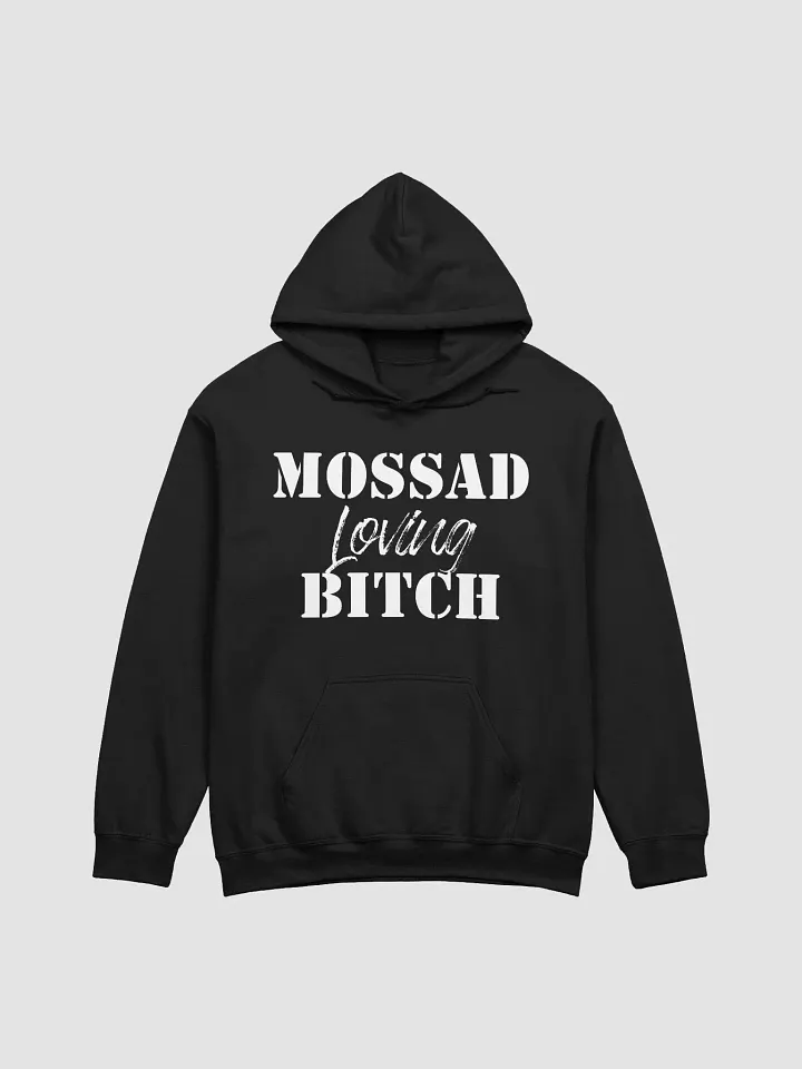 Mossad Loving Bitch Hoodie product image (1)