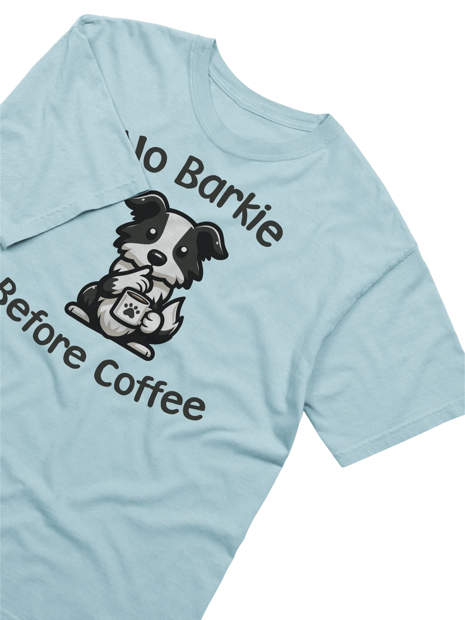 No Barkie Before Coffee Border Collie - Tee product image (2)
