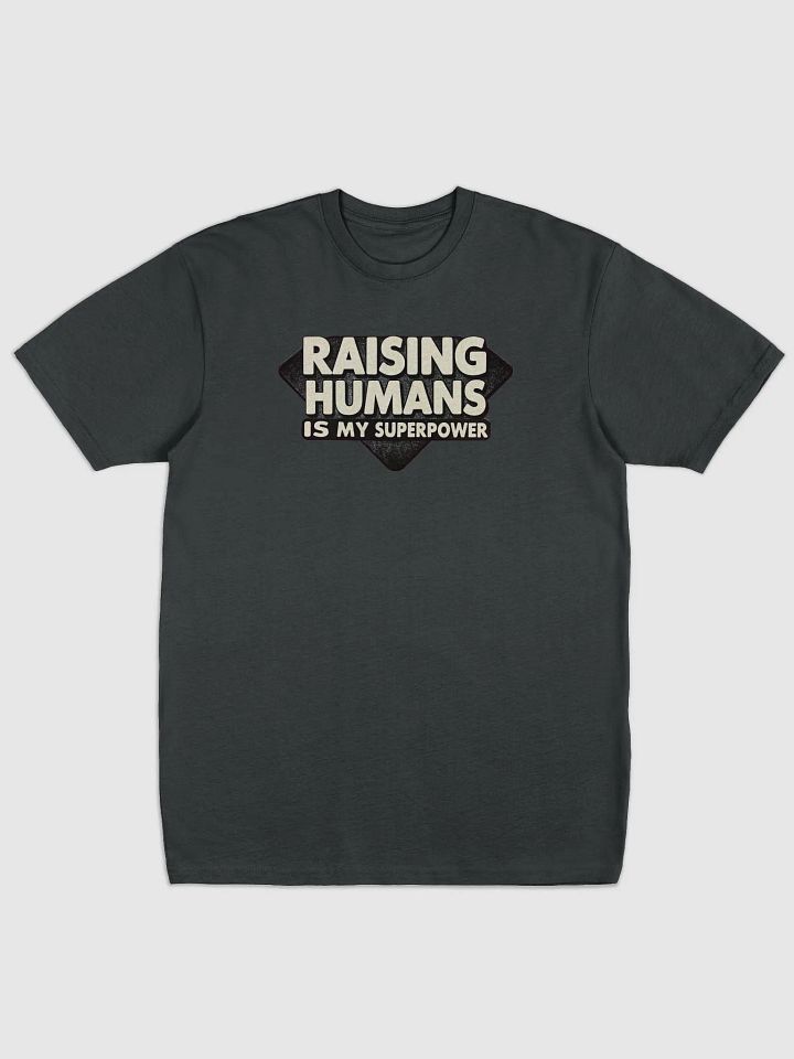 Dad Power | "Raising Humans is My Superpower" | Premium Heavyweight Cotton Tee product image (31)