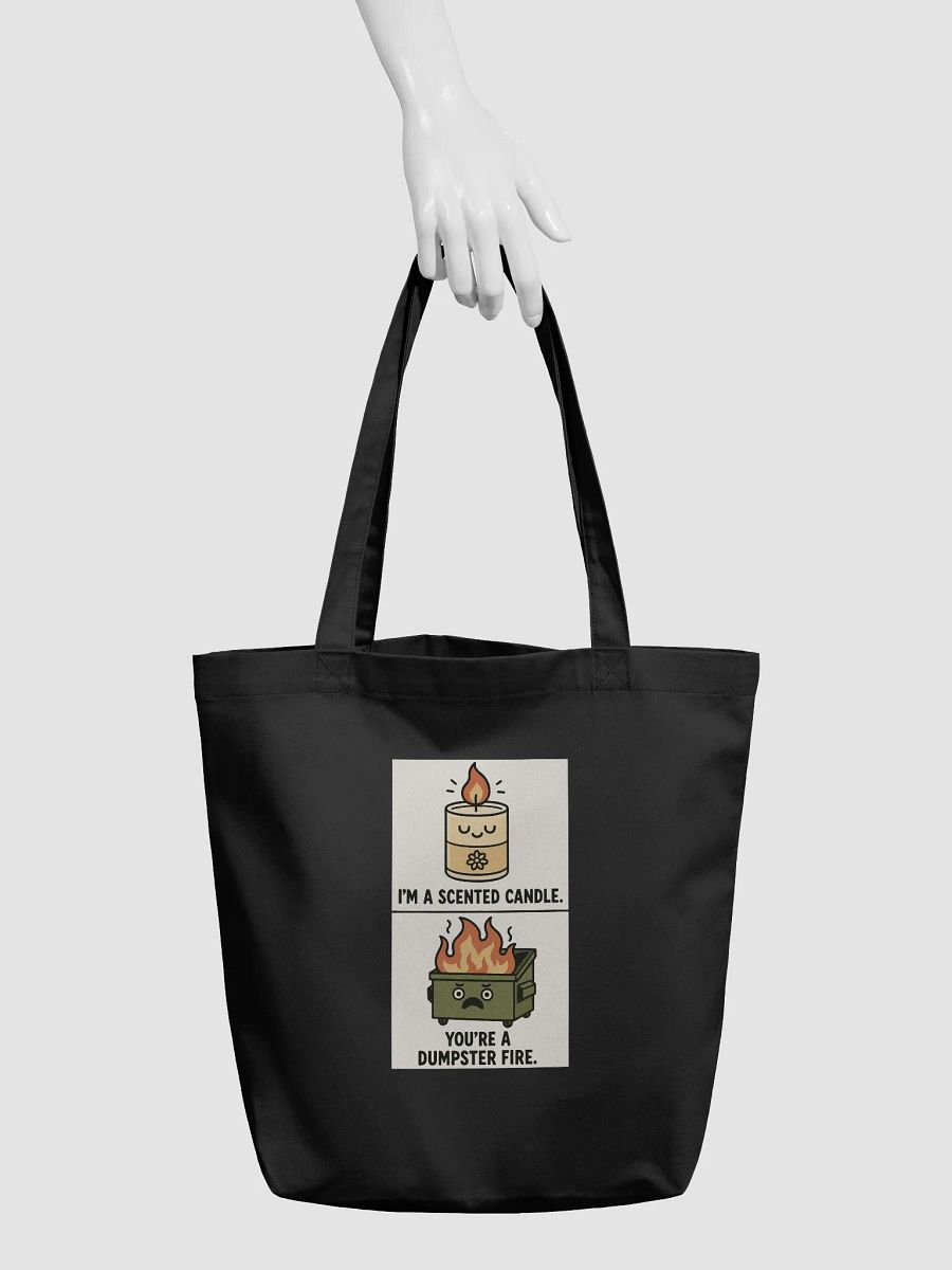I'm a Scented Candle You're A Dumpster Fire Tote product image (3)