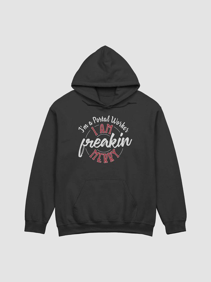 I am freakin merry Postal Worker Unisex Hoodie product image (5)