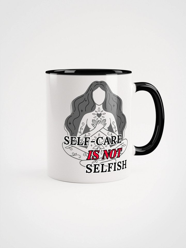 Self-Care is Not Selfish Mug product image (3)