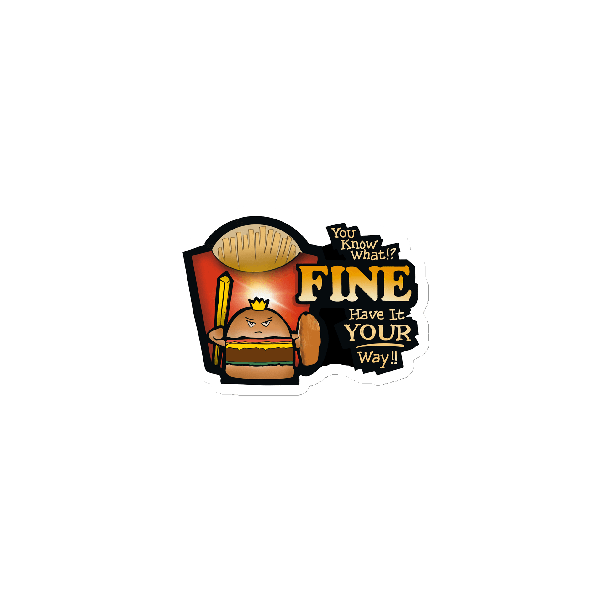 Have it Your Way! Magnet product image (1)