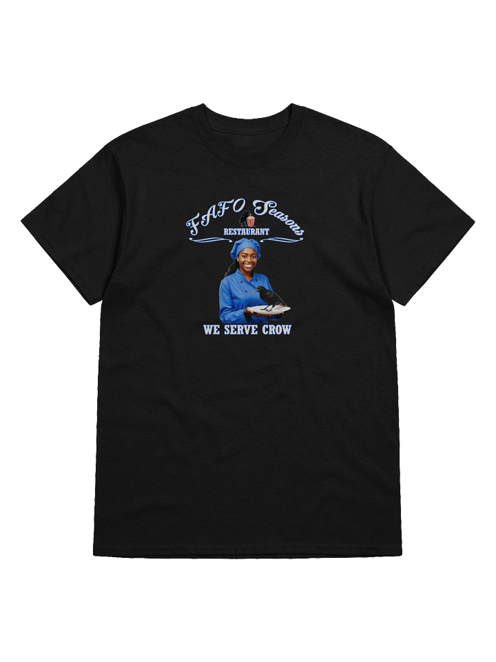 FAFO Seasons Restaurant-We Serve Crow by 92 Percent - T-Shirt product image (2)