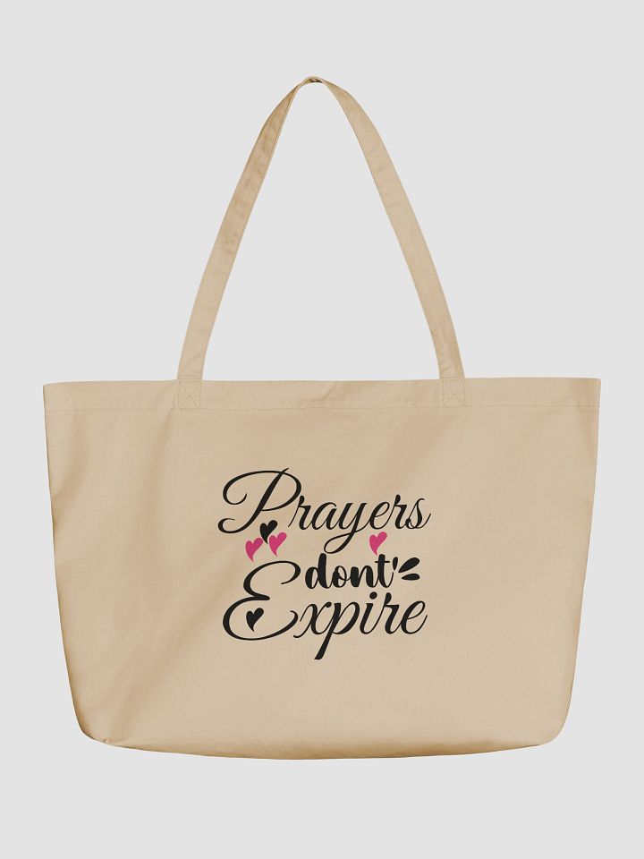 Prayers Do Not Expire Organic Tote Bag product image (1)
