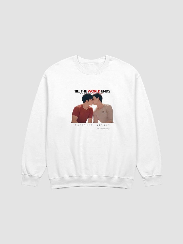 Till The World Ends BL Series Unisex Premium Sweatshirt – Limited Edition 'Together Always' Design product image (2)