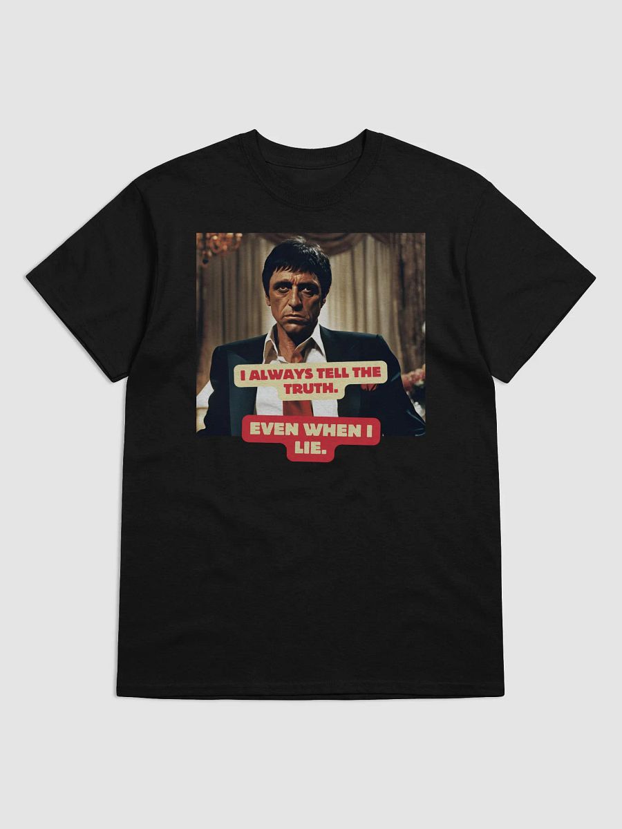 Truthful Vibes T-Shirt - “I always tell the truth. Even when I lie.” product image (1)