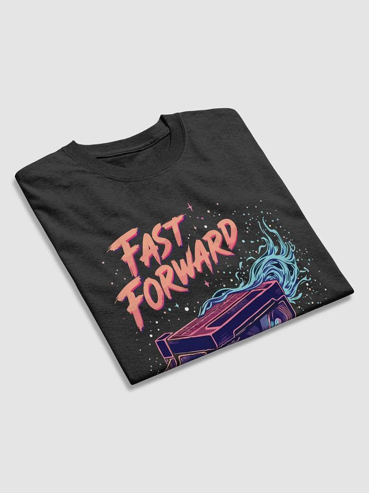 Fast Forward Life T-Shirt product image (2)